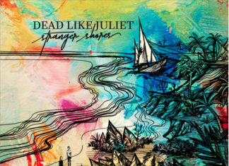 Dead Like Juliet - Stranger Shores Albumcover