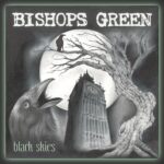 Bishops Green - Black Skies (2022)