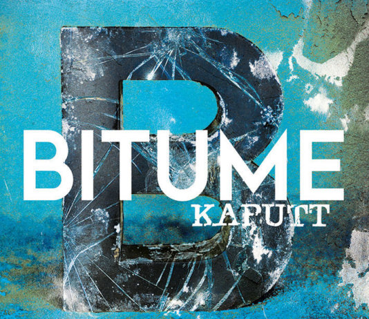 Bitume – Kaputt (2019)