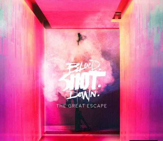 Blood.Shot.Down. – The Great Escape ::: Review (2021) Blood.Shot.Down. The Great Escape