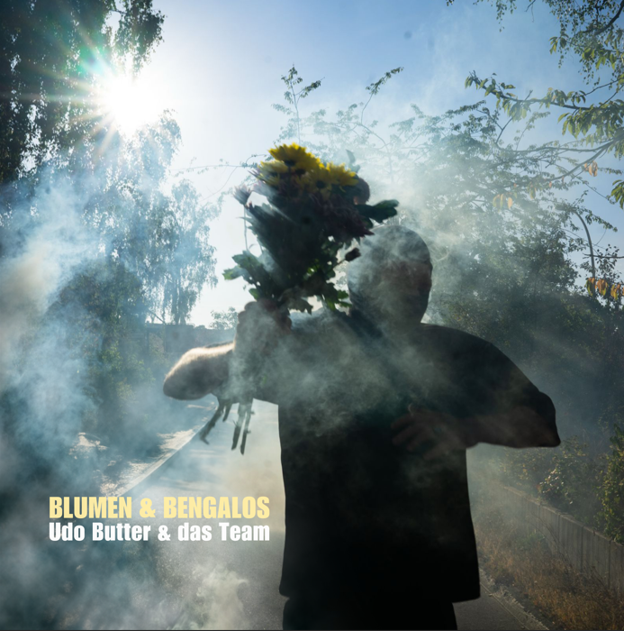 Blumen und Bengalos_Cover Udo Butter Und Das Team – Blumen Und Bengalos