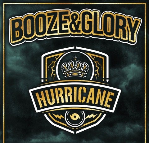 Booze & Glory – Hurricane ::: Review (2019) Booze & Glory - Hurricane (2019)
