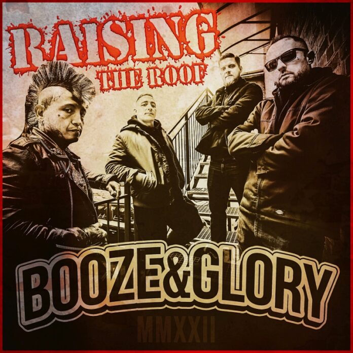 Booze & Glory - Raising The Roof (2022)