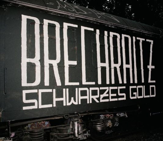 Brechraitz - Schwarzes Gold (2020)