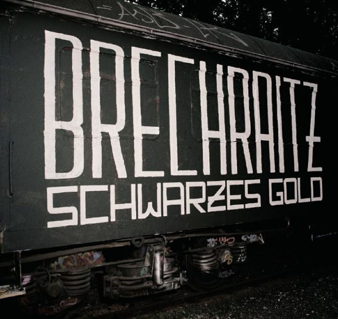 Brechraitz - Schwarzes Gold (2020)