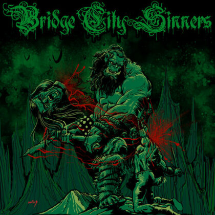 Bridge City Sinners – Unholy Hymns ::: Review (2021) - AWAY FROM LIFE