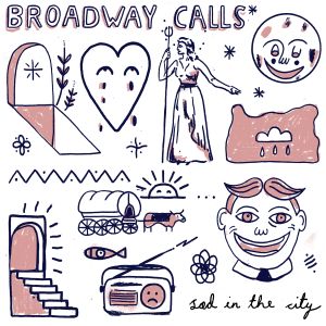 Broadway Calls - Sad In The City (2020)