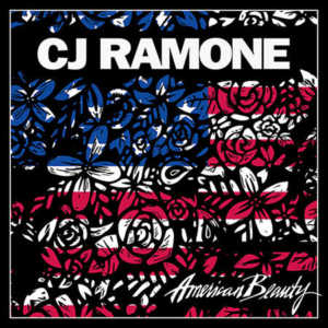 CJ Ramone - American Beauty (2017)