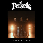 Perkele - Theater (2025)