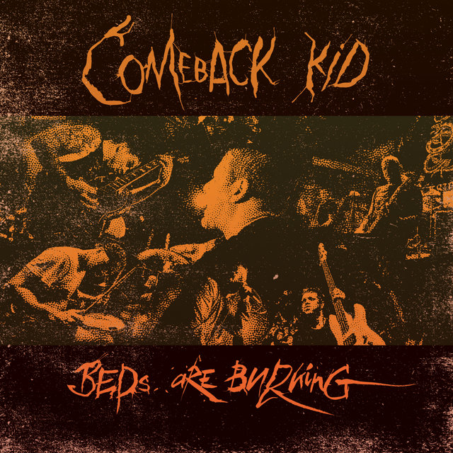 Comeback Kid - Beds Are Burning - 2018