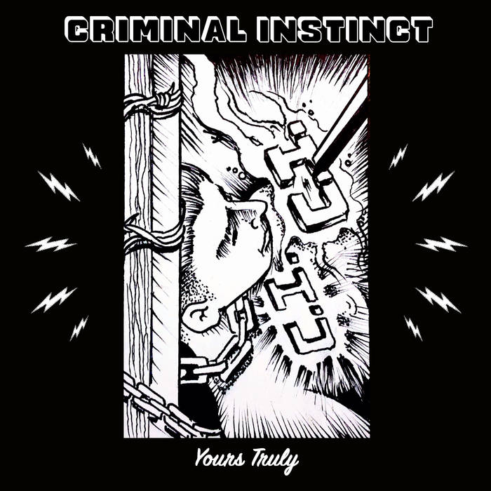 Criminal Instinct - Yours Truly
