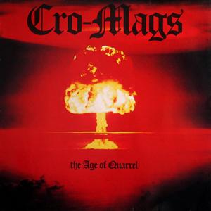 Cro-Mags – Age of Quarrel Cover