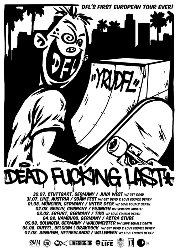 Dead Fucking Last (DFL) - Europa-Tour 2022