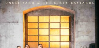 Uncle Bard & The Dirty Bastards – The Men Beyond the Glass (2020)