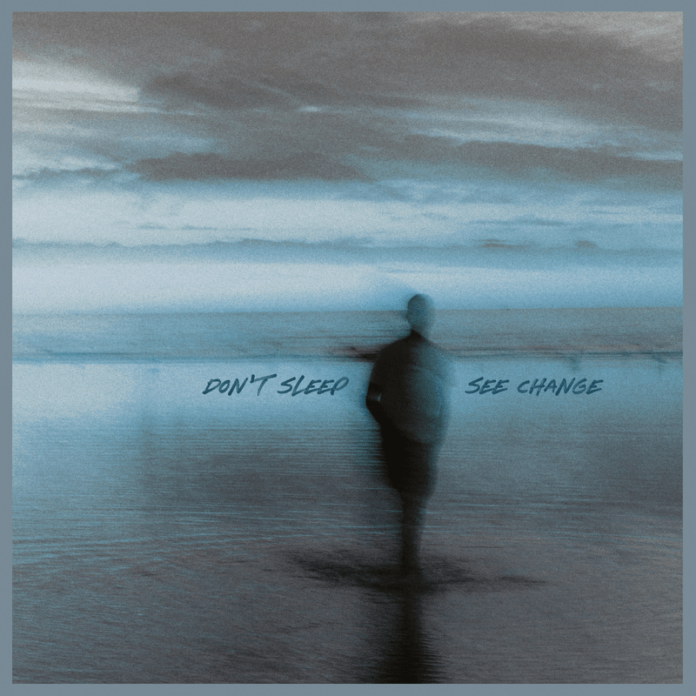 Don't Sleep - See Change (2023)