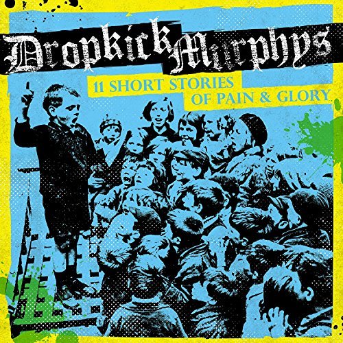 Dropkick-Murphys-11-Stories-Of-Pain-And-Glory-2017.jpg