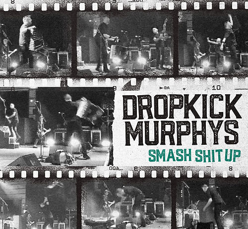 Dropkick Murphys - Smash Shit Up (2020)