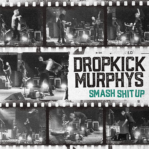 Dropkick Murphys - Smash Shit Up (2020)