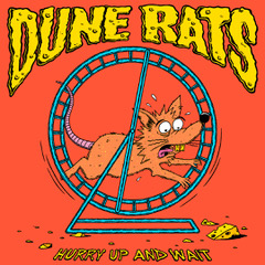 Dune Rats - Hurry Up And Wait (Cover)