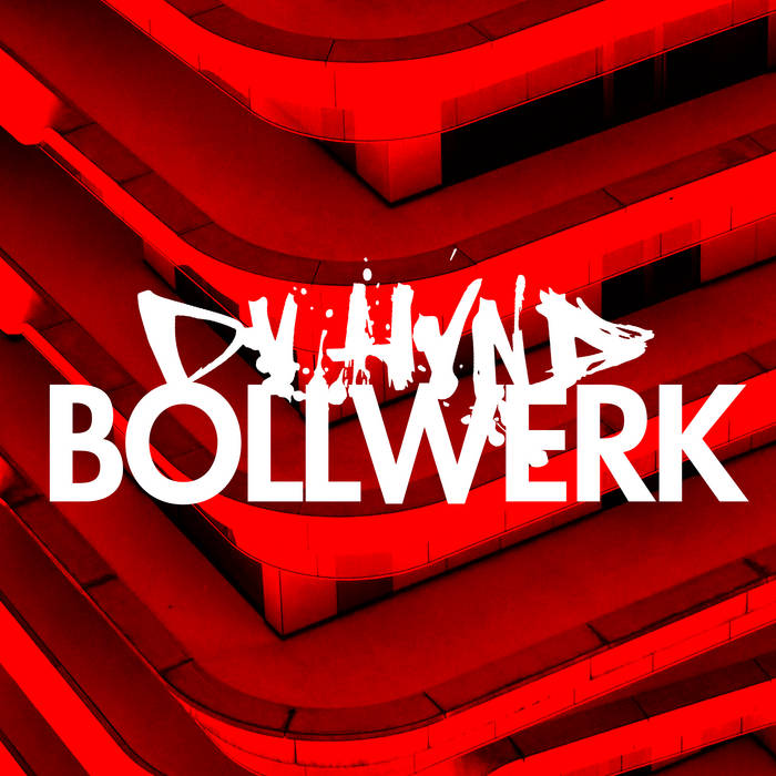 Dv Hvnd – Bollwerk (2020)