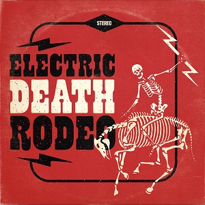 Electric Death Rodeo - s/t (digital - 2020)