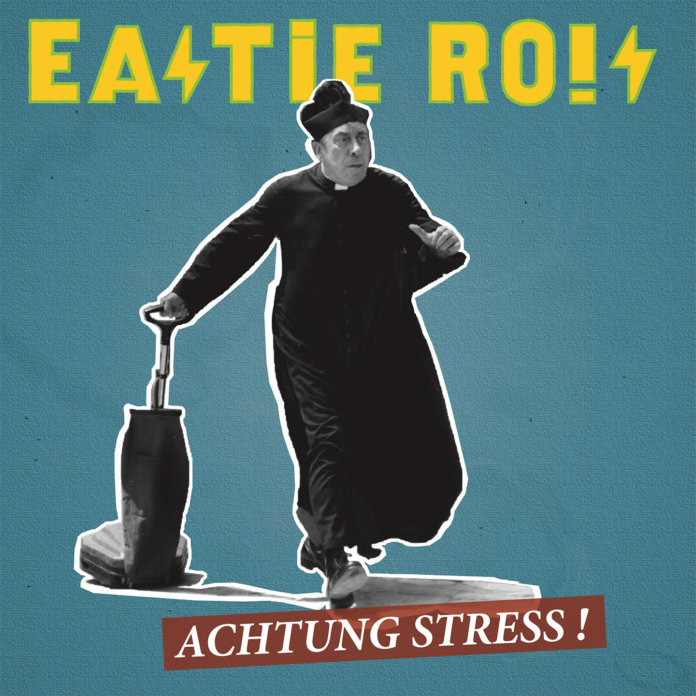 Eastie Rois - Achtung Stress!