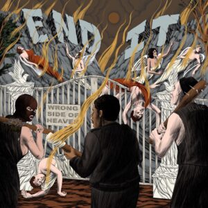 End It - Wrong Side Of Heaven (2025)