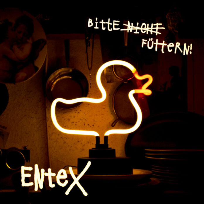 EnteX - Bitte nicht füttern (2021)