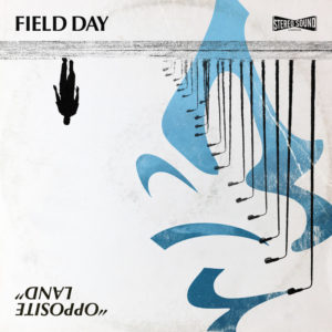 Field Day - Opposite Land (2020)