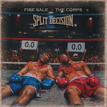 Fire Sale & The Corps - Split Decision Cover