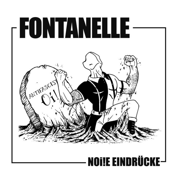 Fontanelle - Noi!e Eindrücke