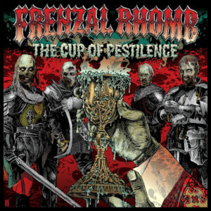 Frenzal Rhomb - The Cup Of Pestilence (2023)