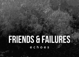 Friends & Failures - Echoes EP (2024)