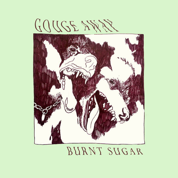 Gouge Away – Burnt Sugar (2018)