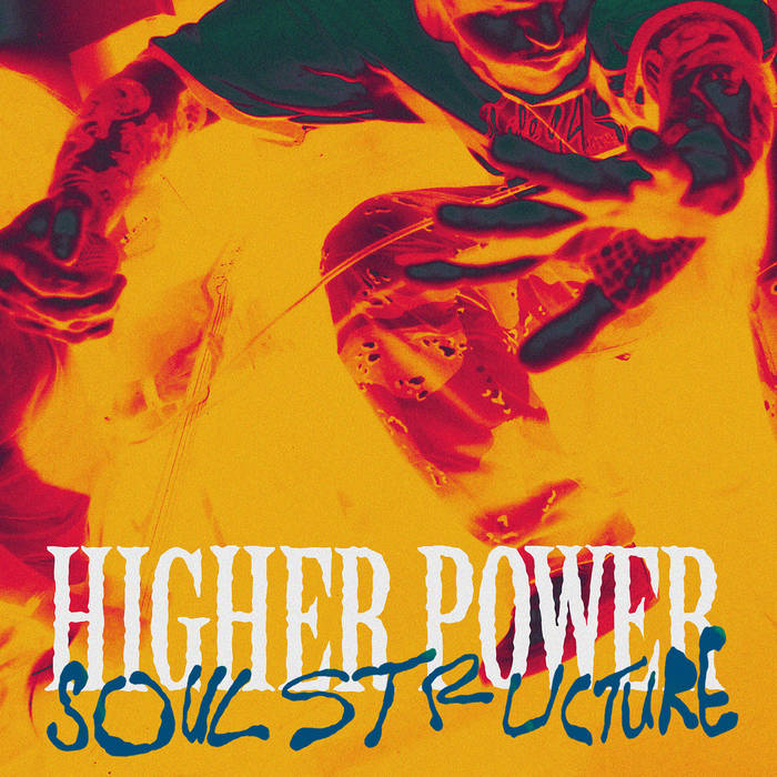 Higher Power Soul Strucutre 2017