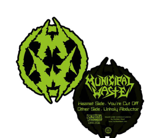 Municipal Waste – You're Cut Off/Unholy Abductor Picture Shape