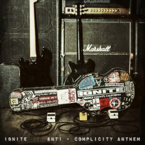 Ignite - Anti-Complicity Anthem (2021, Artwork)