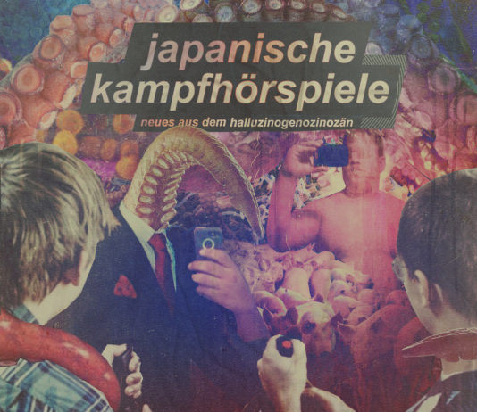Japanische Kampfhörspiele – Neues aus dem Halluzinogenozinozän (2021)