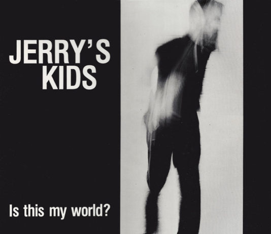 JERRY’S KIDS-Gitarrist Dave Aronson gestorben Jerry's Kids - Is this My World (1983)