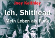 Joey Keithley (D.O.A.) - Ich, Shithead - Mein Leben als Punk (© Iron Pages Books)