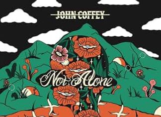 John Coffey – Not Alone ::: Review (2026) John-Coffey-Not-Alone-Coverart