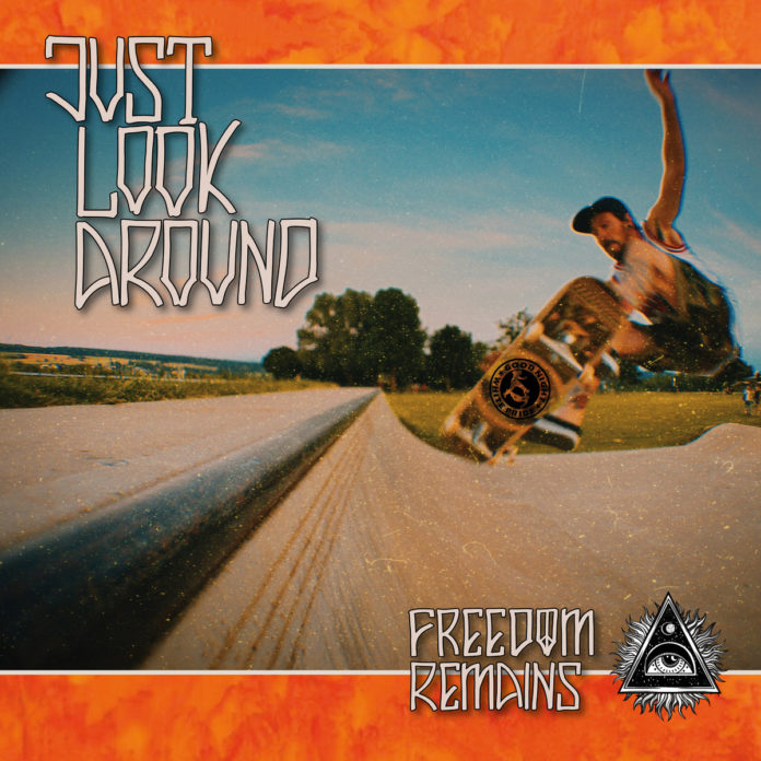 Just Look Around - Freedom Remains (2021)