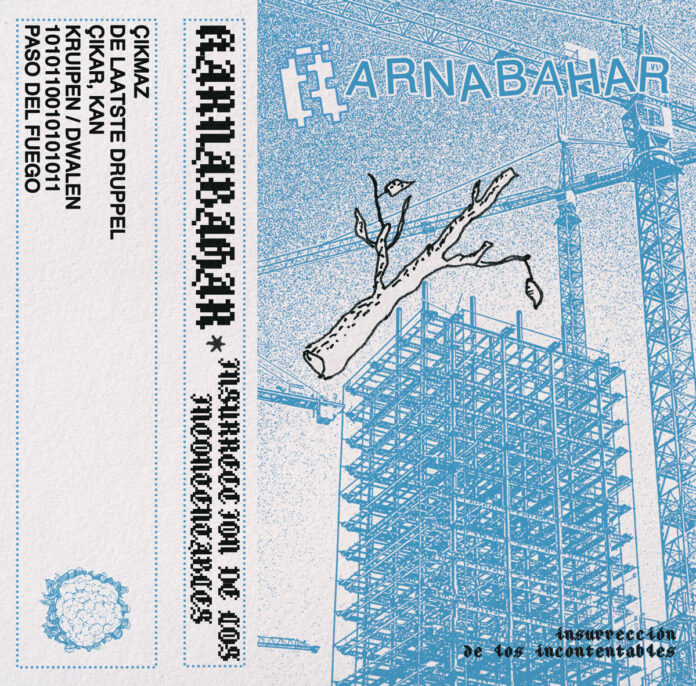 Karnabahar - Insurrección de los Incontentables
