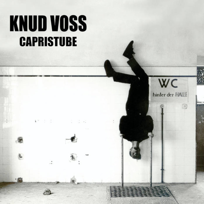 Knud Voss - Capristube (2020)