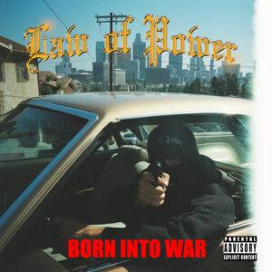 Law Of Power - Born Into War (2022)