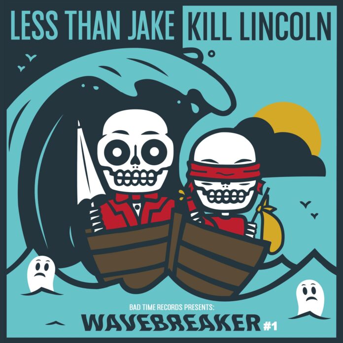 Less Than Jake & Kill Lincoln (Wavebreaker #1 Split)