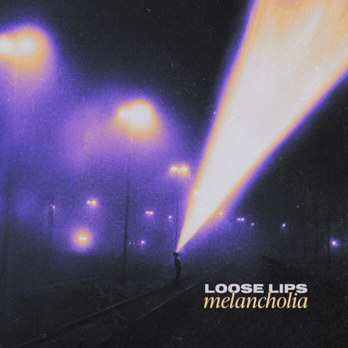 Loose Lips - Melancholia (2023)