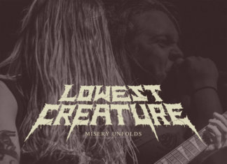 Lowest Creature – Misery Unfolds