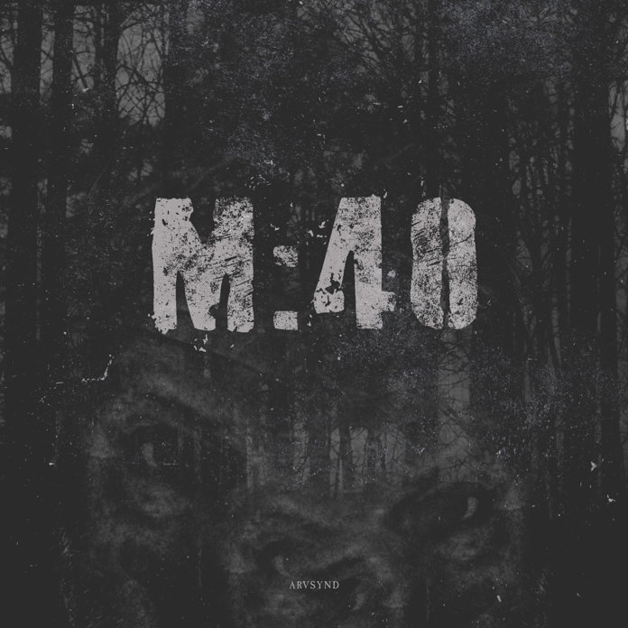 M:40 - Arvsynd (2019)