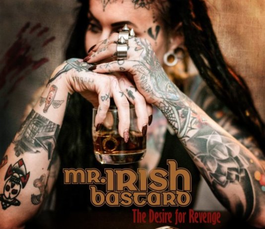 MR. IRISH BASTARD „The Desire For Revenge“